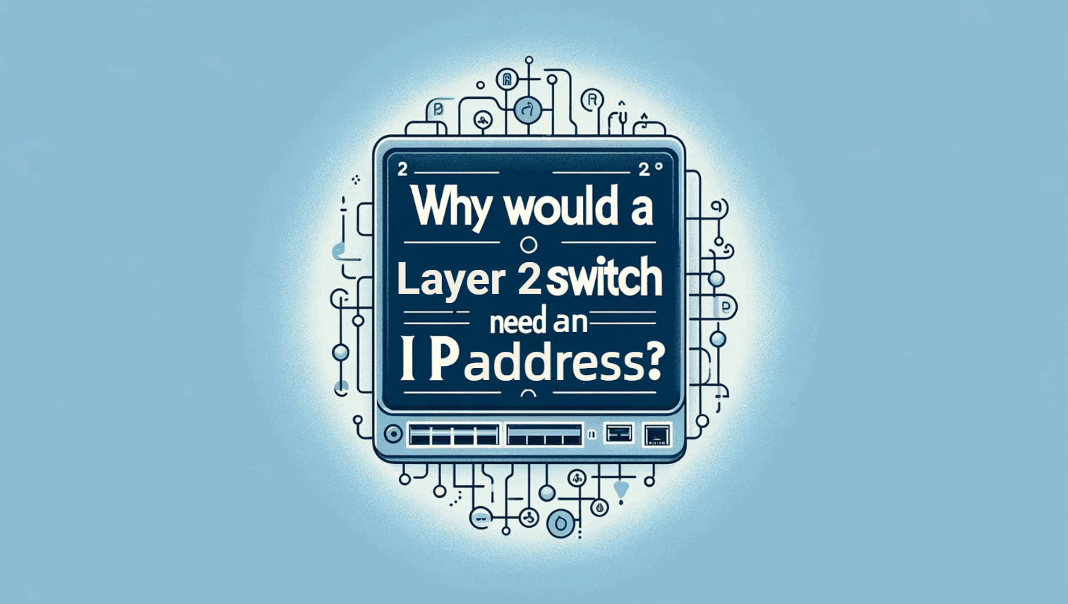 Layer 2 switches