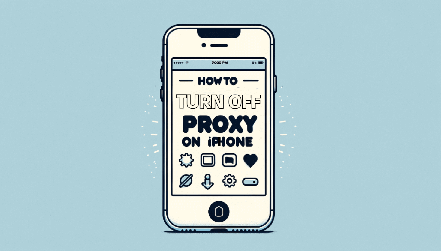 How to Turn off Proxy on iPhone