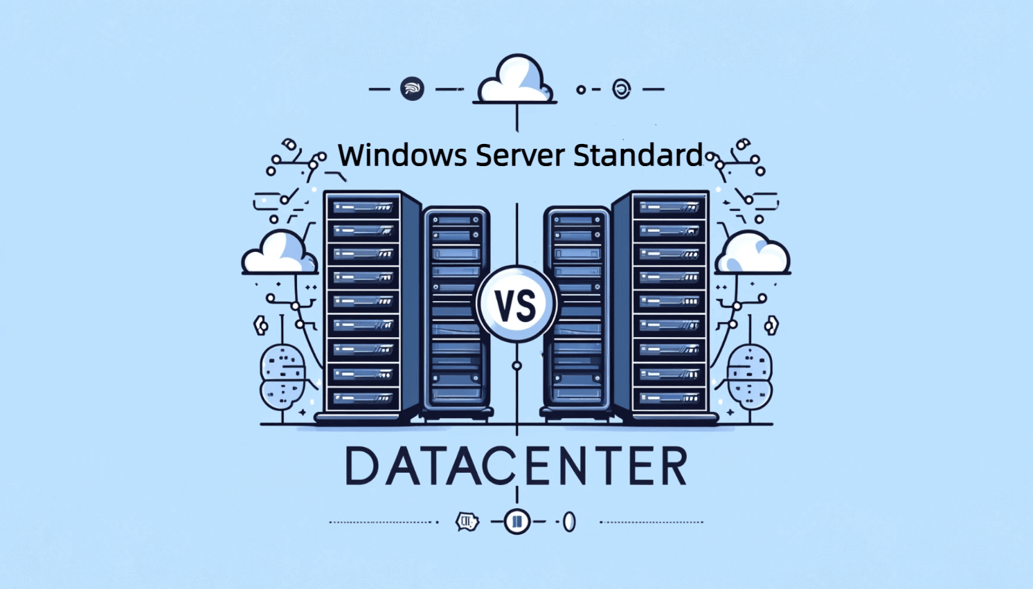 Windows Server Standard vs Datacenter
