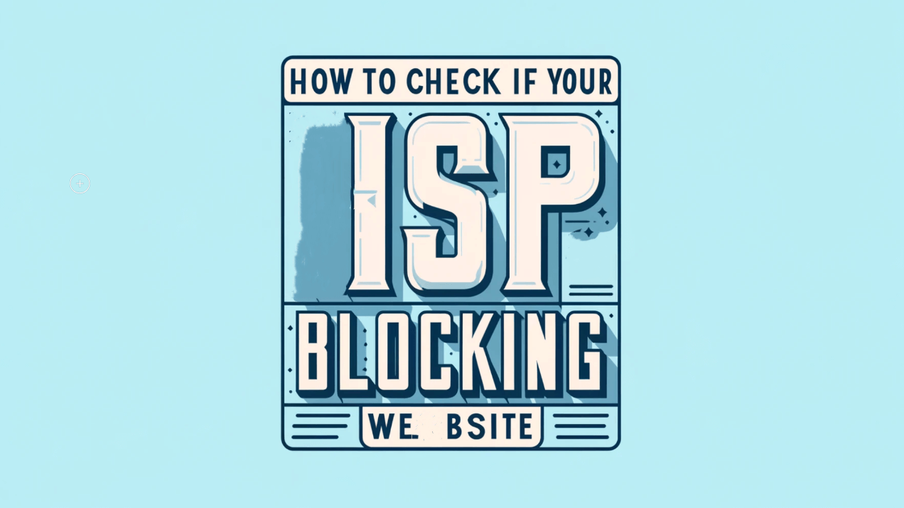 How Do I Unblock a Website from ISP