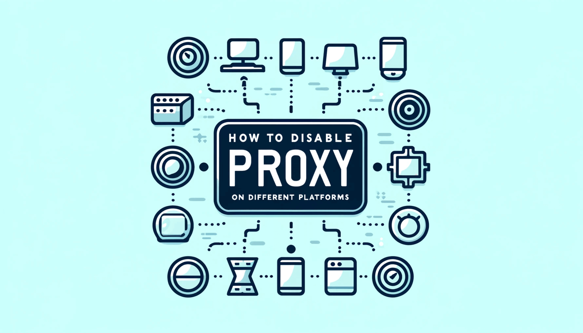 How to Disable Proxy