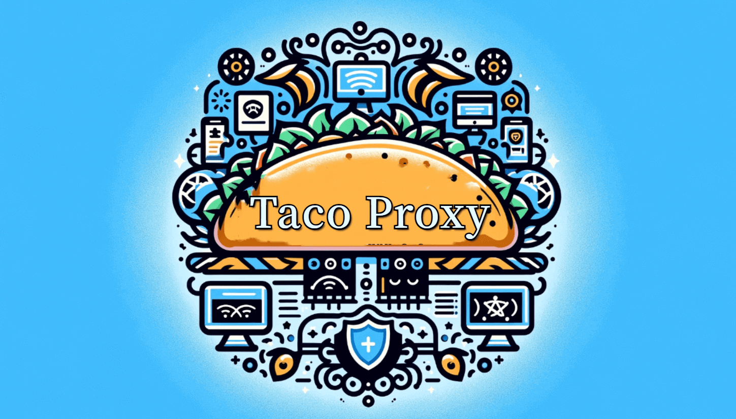 Types of Taco Proxies