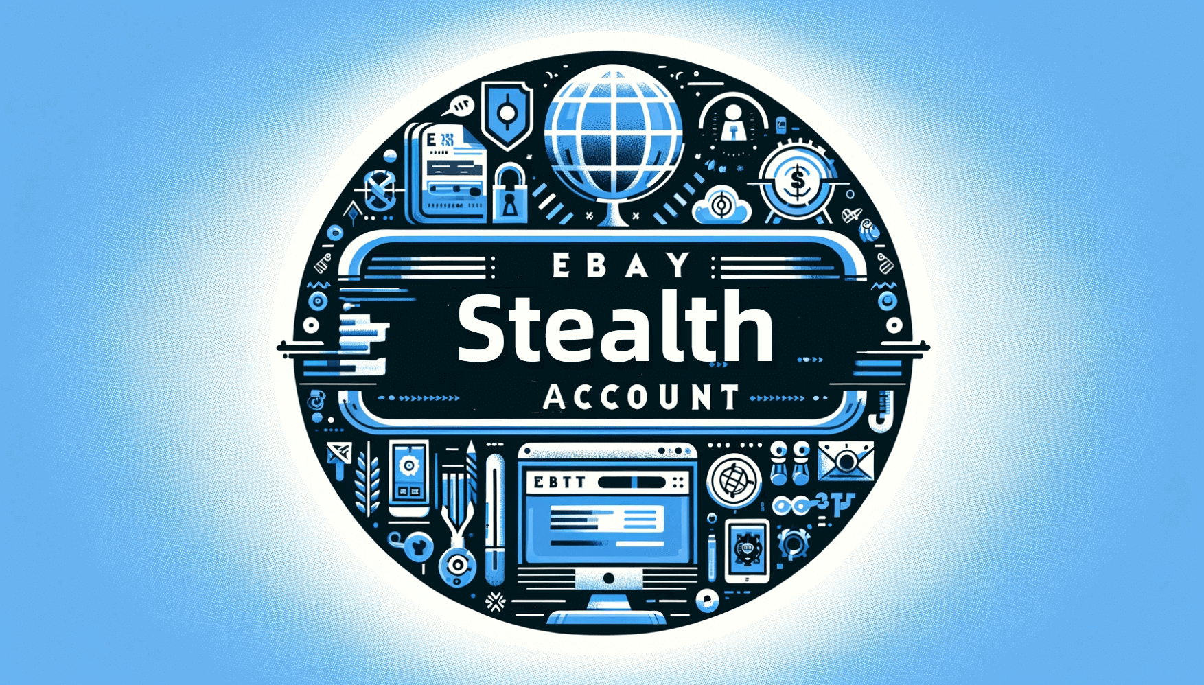 How to Create or Get an eBay Stealth Account