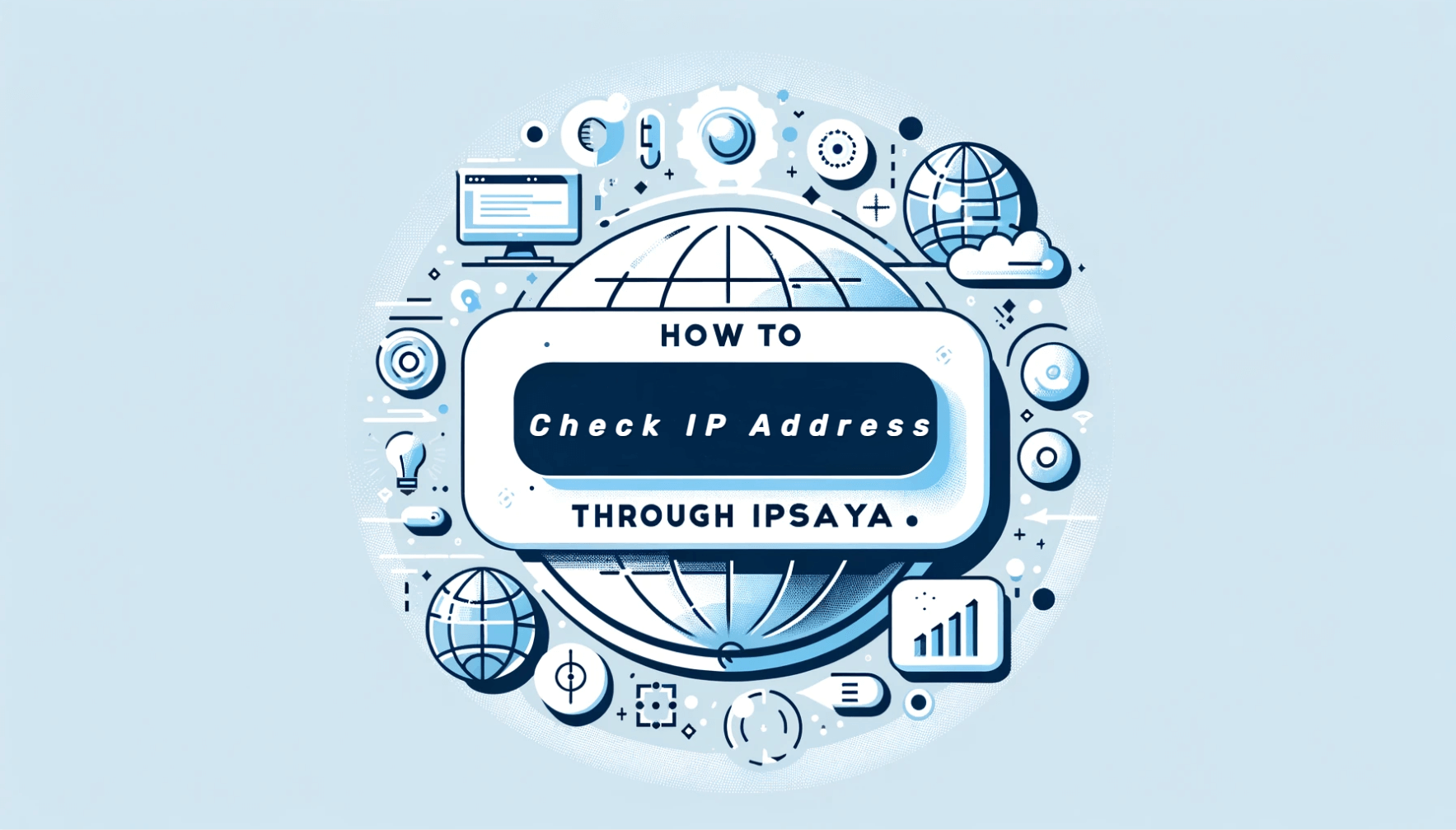 How to Check IP Address Through Ipsaya