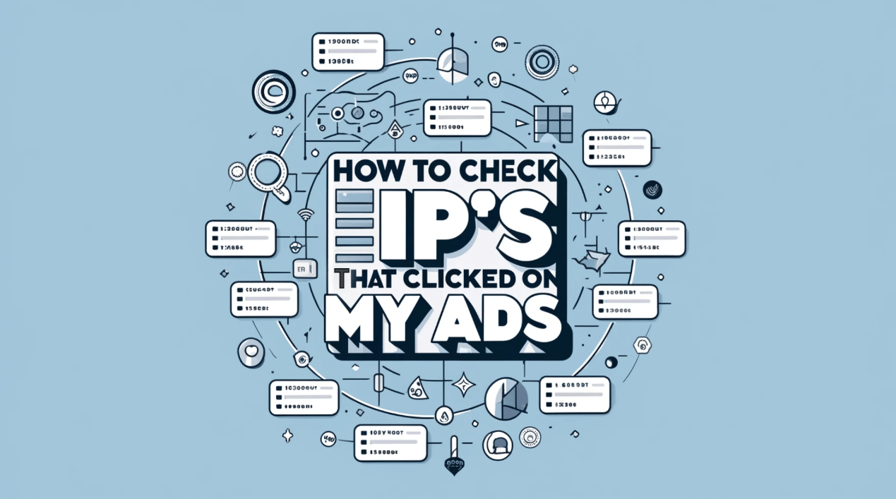 Clicked How to Check the IP's That Clicked on My ADs - Blog - IPOASIS