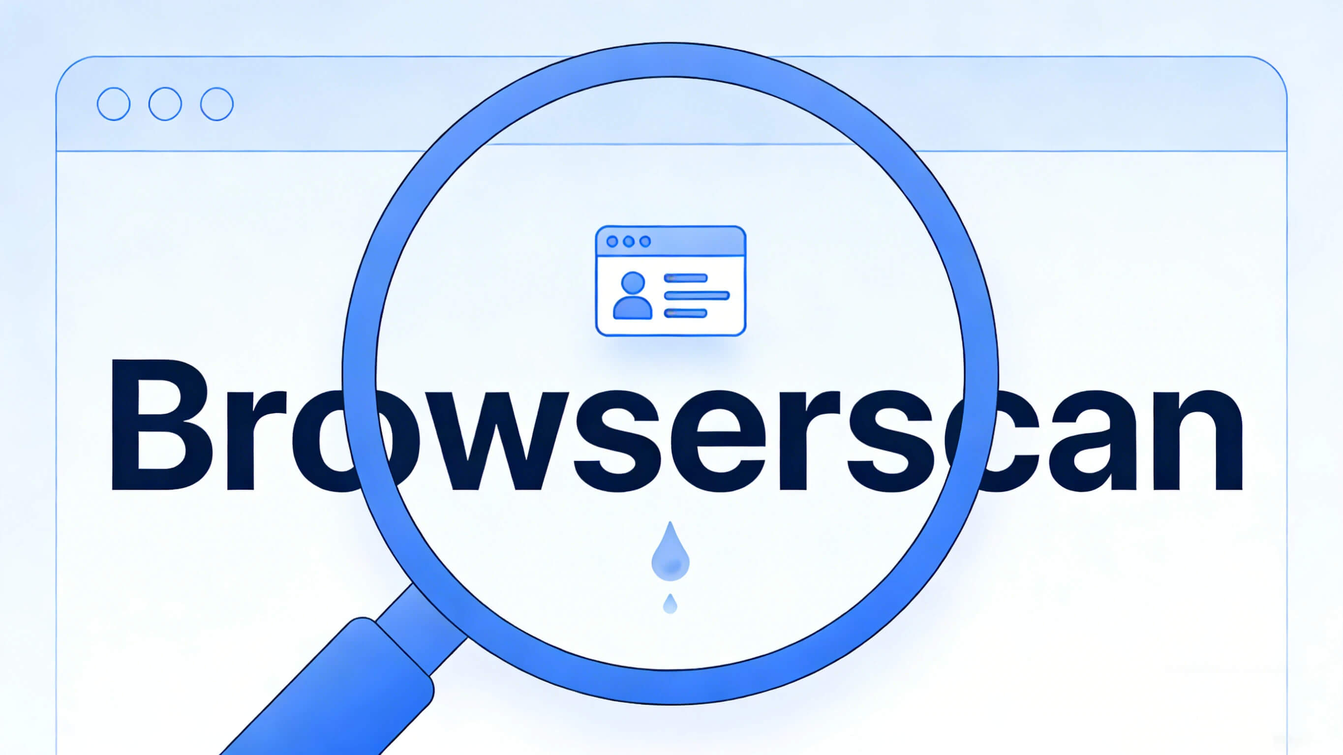 Browserscan A Complete Guide To Browser Fingerprint Detection Blog browserscan-a-complete-guide-to-browser-fingerprint-detection-blog