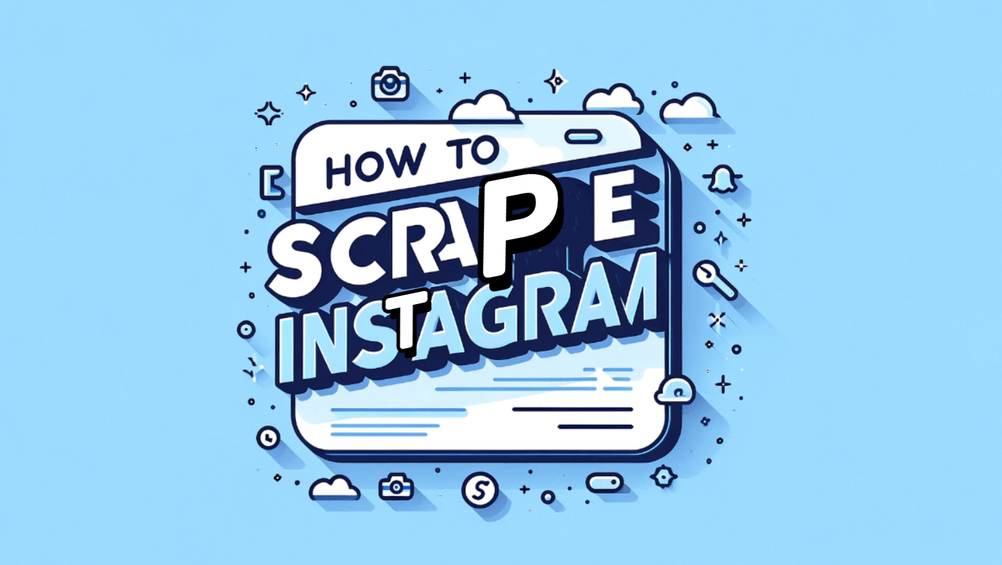 How to Scrape Instagram