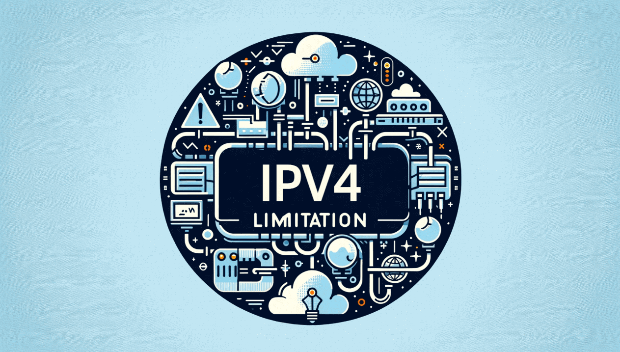 How Have the IPV4 Limitations Been Solved