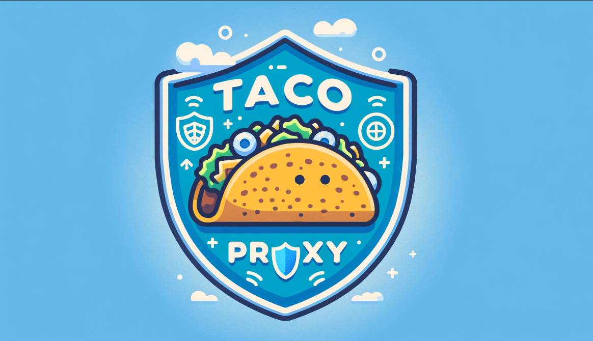 Taco Proxy